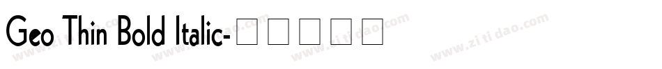 Geo Thin Bold Italic字体转换